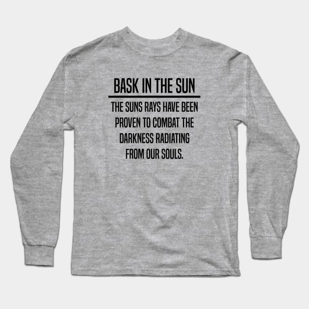 Bask In The Sun Health and Wellness Design. Long Sleeve T-Shirt by Dawson